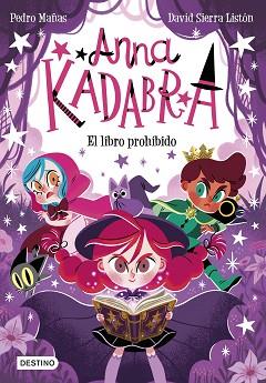 LIBRO PROHIBIDO, ANNA KADABRA 16 | 9788408303985 | MAÑAS, PEDRO / SIERRA LISTON, DAVID