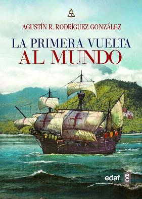 PRIMERA VUELTA AL MUNDO 1519-1522 | 9788441438835 | RODRIGUEZ GONZALEZ, AGUSTIN R. 