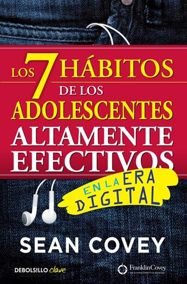 7 HABITOS DE LOS ADOLESCENTES ALTAMENTE EFECTIVOS EN LA ERA DIGITAL, LOS  | 9788466340694 | COVEY, SEAN 