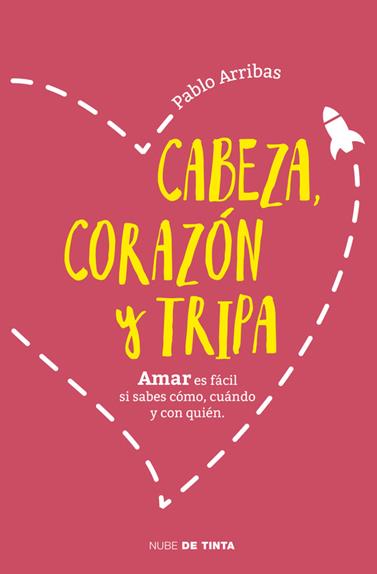 CABEZA CORAZON Y TRIPA | 9788416588299 | RRIBAS, PABLO 