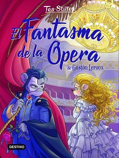 FANTASMA DE LA OPERA, EL | 9788408237303 | STILTON, TEA