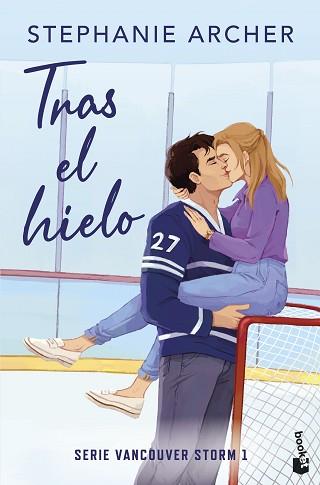 TRAS EL HIELO (VANCOUVER STORM, 1) | 9788408321965 | ARCHER, STEPHANIE