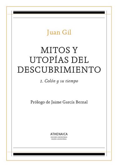 MITOS Y UTOPIAS DEL DESCUBRIMIENTO 1 | 9788416770359 | GIL FERNANDEZ, JUAN