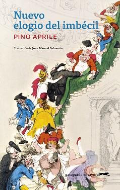NUEVO ELOGIO DEL IMBECIL | 9788412967692 | APRILE, PINO