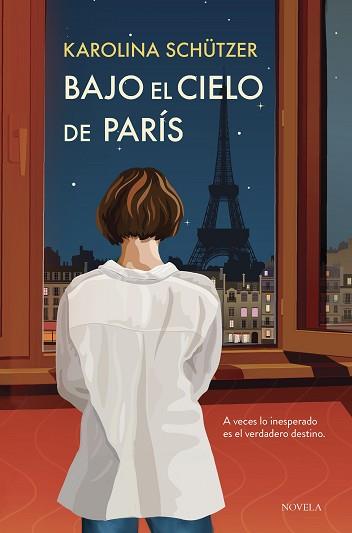 BAJO EL CIELO DE PARIS | 9788410346079 | SCHUTZER, KAROLINA