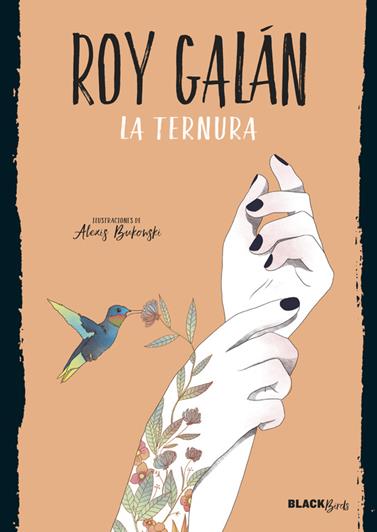 TERNURA, LA  (COLECCION #BLACKBIRDS) | 9788420486727 | GALAN, ROY