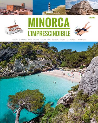MENORCA IMPRESCINDIBLE ITALIANO | 9788484788270 | MERCADAL ARGUIMBAU, JOAN/PLA BOADA, RICARD/PONS PETRUS, JUANJO/PUIG VENTURA, BIEL/ARQUIMBAU, DAVID/F