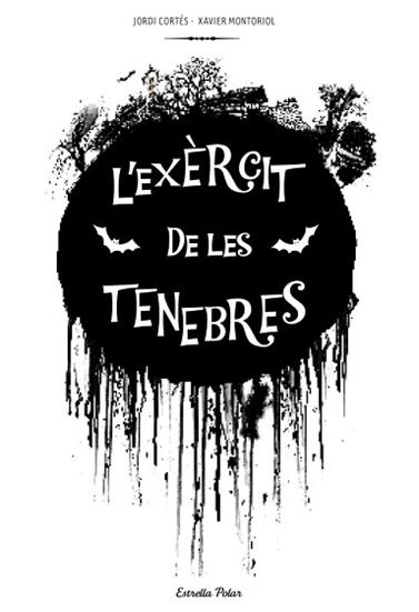 EXERCIT DE LES TENEBRES, L' | 9788415697312 | CORTES RODRIGUEZ, JORDI / MONTORIOL CUNILL, XAVIER