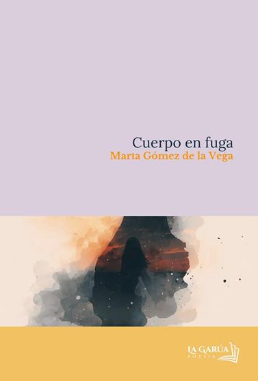 CUERPO EN FUGA | 9791399003475 | GOMEZ DE LA VEGA, MARTA