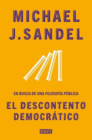 DESCONTENTO DEMOCRATICO, EL | 9788418056086 | SANDEL, MICHAEL J.
