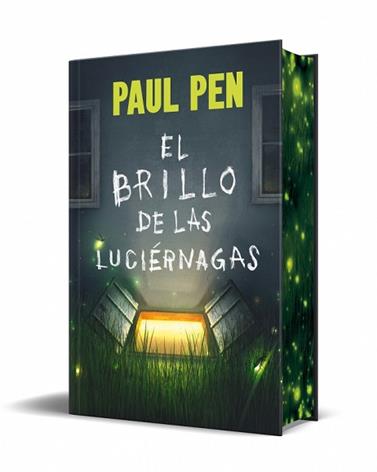 BRILLO DE LAS LUCIERNAGA, EL  (EDICION ESPECIAL LIMITADA) | 9788466387897 | PEN, PAUL