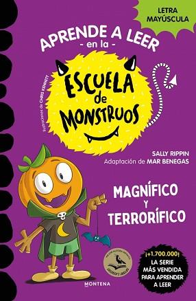 MAGNIFICO Y TERRORIFICO, APRENDER A LEER EN LA ESCUELA DE MONSTRUOS 25 - | 9791387809829 | RIPPIN, SALLY