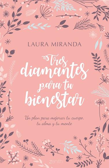 TRES DIAMANTES PARA TU BIENESTAR | 9788408170167 | LAURA MIRANDA