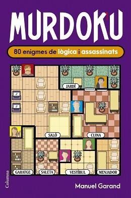 MURDOKU  80 ENIGMES DE LOGICA I ASSASSINATS | 9788466435420 | GARAND, MANUEL