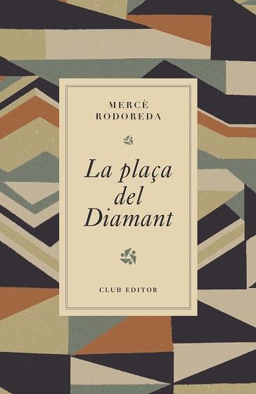 PLAÇA DEL DIAMANT, LA | 9788473294980 | RODOREDA, MERCE