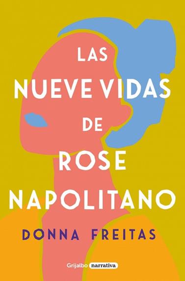 NUEVE VIDAS DE ROSE NAPOLITANO, LAS | 9788425359965 | FREITAS, DONNA