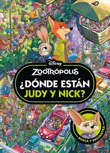 ZOOTROPOLIS DONDE ESTAN JUDY Y NICK  | 9791387901455 | DISNEY