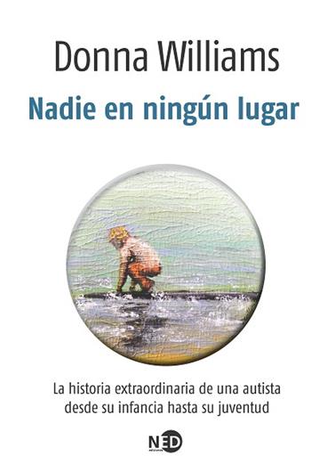 NADIE EN NINGUN LUGAR | 9788494442445 | WILLIAMS, DONNA