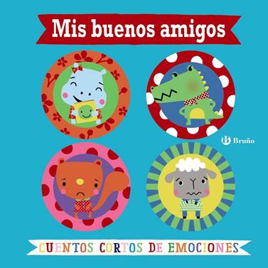 MIS BUENOS AMIGOS CUENTOS CORTOS DE EMOCIONES | 9788469623817 | GREENING, ROSIE