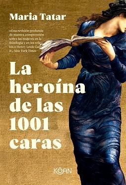 HEROINA DE LAS 1001 CARAS, LA | 9788418223761 | TATAR, MARIA