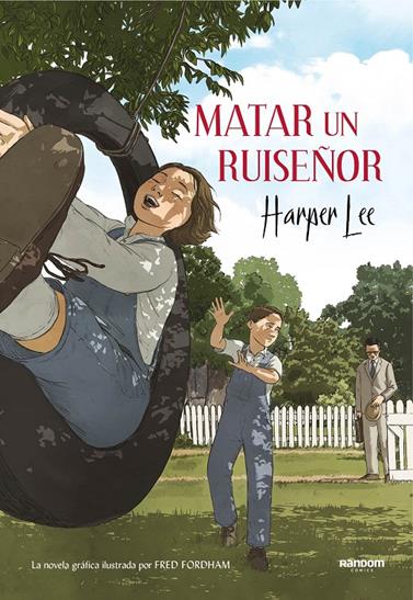 MATAR UN RUISEÑOR (LA NOVELA GRAFICA) | 9788417247201 | LEE, HARPER