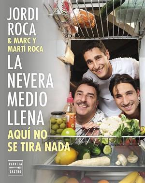 NEVERA MEDIO LLENA, LA | 9788408297963 | ROCA, JORDI / ROCA, MARC / ROCA, MARTI