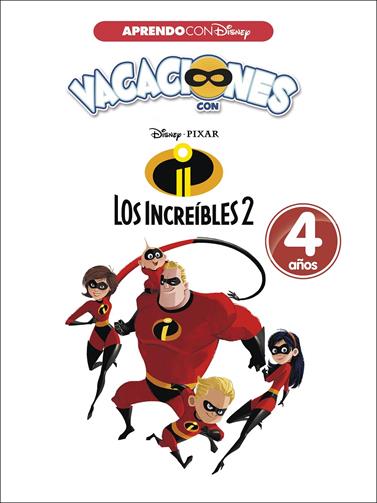 VACACIONES CON LOS INCREIBLES 2 4 AÑOS (APRENDO CON DISNEY) | 9788416931576 | DISNEY
