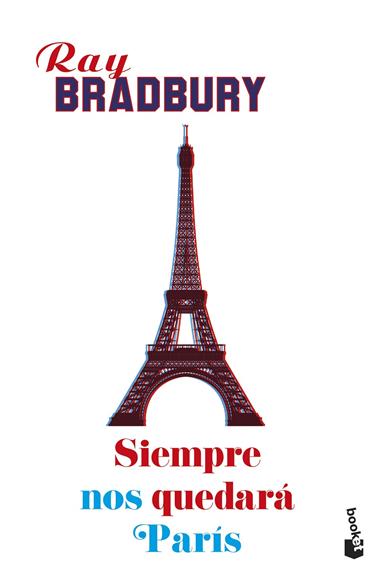 SIEMPRE NOS QUEDARA PARIS | 9788445005477 | BRADBURY, RAY
