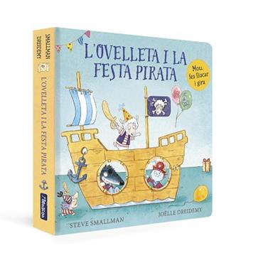 OVELLETA I LA FESTA PIRATA, L'   L'OVELLETA QUE VA VENIR A SOPAR. LLIBRE DE CARTRO | 9788448863272 | SMALLMAN, STEVE
