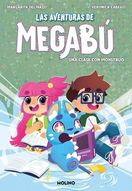 UNA CLASE CON MONSTRUO, LAS AVENTURAS DE MEGABU 2  | 9788427248007 | DEL MAZO, MARGARITA