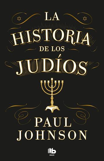 HISTORIA DE LOS JUDIOS, LA | 9788413147666 | JOHNSON, PAUL