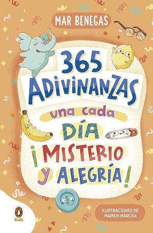 365 ADIVINANZAS  UNA CADA DIA  MISTERIO Y ALEGRIA | 9788418817786 | BENEGAS, MAR