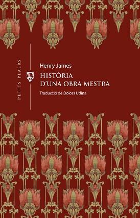 HISTORIA D'UNA OBRA MESTRA | 9788419474414 | JAMES, HENRY
