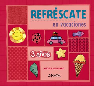 REFRESCATE EN VACACIONES 3 AÑOS | 9788467832860 | NAVARRO SIMON, ANGELS