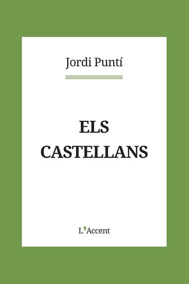 CASTELLANS, ELS | 9788418680083 | PUNTI, JORDI