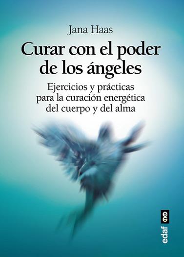 CURAR CON EL PODER DE LOS ANGELES | 9788441437128 | HASS, JANA