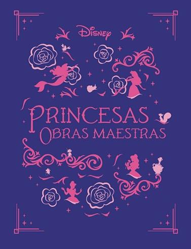 PRINCESAS  OBRAS MAESTRAS | 9791387526382 | DISNEY