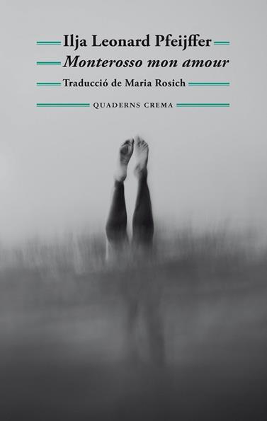 MONTEROSSO MON AMOUR | 9788477277040 | PFEIJFFER, ILJA LEONARD