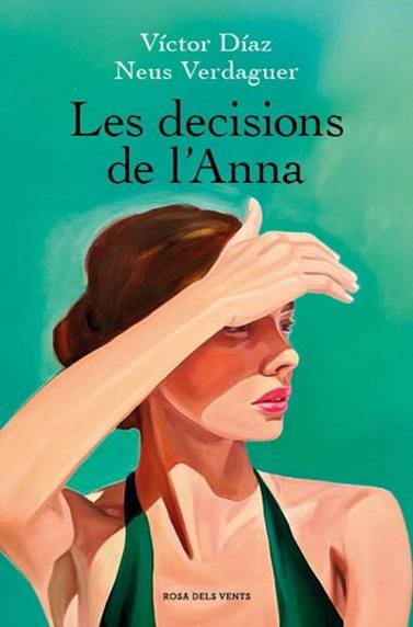 DECISIONS DE L'ANNA, LES | 9788410256637 | DIAZ, VICTOR/VERDAGUER, NEUS