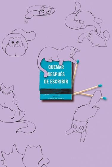 QUEMAR DESPUES DE ESCRIBIR (EDICION OFICIAL GATOS) | 9791388163012 | JONES, SHARON