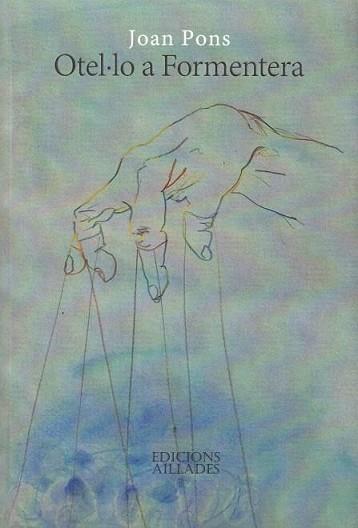 OTEL- LO A FORMENTERA | 9788412276411 | PONS JOAN