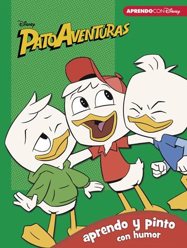 PATOAVENTURAS APRENDO Y PINTO CON HUMOR (LIBRO EDUCATIVO DISNEY CON ACTIVIDADES | 9788416931347