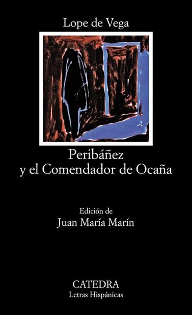 PERIBAÑEZ Y EL COMENDADOR DE OCAÑA | 9788437601700 | VEGA, LOPE DE